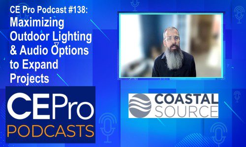 CE Pro Podcast Coastal Source Outdoor Lighting Audio